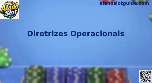 Diretrizes Operacionais Alano Slot