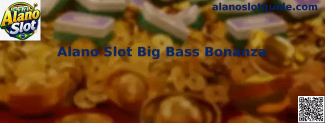 Alano Slot Big Bass Bonanza