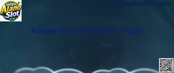 Alano Slot Fortune Tiger